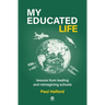 My Educated Life: lessons from leading schools