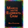 Marco & The Elements: Crim