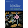 Defying Maliseet Language Death: Emergent Vitalities of Language, Culture, and Identity in Eastern Canada