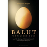 Balut: Fertilized Eggs and the Making of Culinary Capital in the Filipino Diaspora