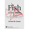 Fish in the Bible: Psychosocial Analysis of Contemporary Meanings, Values, and Effects of Christian Symbolism