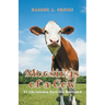Moosings of a Cow: 21 Life Lessons from the Barnyard