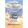 From Never-Mind to Ever-Mind: Transforming the Self to Embrace Miracles