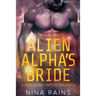 Alien Alpha's Bride: A Scifi Alien Captive Romance