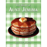 The Story of Aunt Jemima