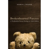 Brokenhearted Parents: A Workbook for Parents Hurting Over Adult Children
