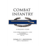 Combat Infantry: A Soldier's Story