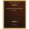 Occult Causes of the Present War
