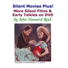 Silent Movies Plus! More Silent Films & Early Talkies on DVD