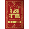 Flash Fiction: Quick Reads up to 5 Minutes Each