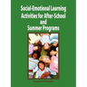 Social-Emotional Learning Activities for After-School and Summer Programs