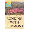 Bonding with Piedmont: Italy's Undiscovered and Bountiful Region