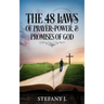 The 48 Laws of Prayer, Power, & Promises of God