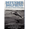 DEFENDER DOLPHINS The Story of "Project Short Time"