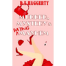 Murder, Mystery & Dating Mayhem