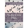As the Crow Flies: Poems: 1996-2017