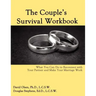 The Couple's Survival Workbook: What You Can Do To Reconnect With Your Parner and Make Your Marriage Work