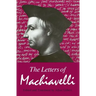 The Letters of Machiavelli