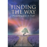 Finding the Way: Proclaiming Jesus as Truth