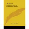The Phoenix: An Illustrated Review Of Occultism And Philosophy