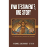 Two Testaments, One Story: The Journey to a Panbiblical Theology