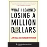 What I Learned Losing a Million Dollars