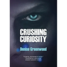 Crushing Curiosity