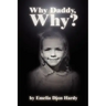 Why Daddy, Why?