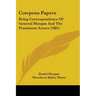 Cowpens Papers: Being Correspondence Of General Morgan And The Prominent Actors (1881)