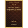 Mission of Spiritual Science and of Its Building at Dornach Switzerland