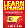 Learn Spanish: Short Stories to Learn Spanish Fast & Easy (Learn Spanish, Learn Languages)