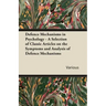 Defence Mechanisms in Psychology - A Selection of Classic Articles on the Symptoms and Analysis of Defence Mechanisms