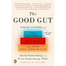 The Good Gut: Taking Control of Your Weight, Your Mood, and Your Long-Term Health