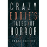 Crazy Eddies Tales of Horror