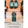 Halfway to Each Other: How a Year in Italy Brought Our Family Home