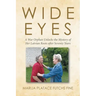 Wide Eyes: A War Orphan Unlocks the Mystery of Her Latvian Roots after Seventy Years