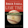 Game Time: A Baseball Companion