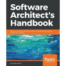Software Architect's Handbook: Become a successful software architect by implementing effective architecture concepts