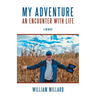 My Adventure: An Encounter with Life