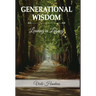 Generational Wisdom, Leaving a Legacy