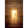 The Work of Worship II: Usher