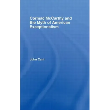 Cormac McCarthy and the Myth of American Exceptionalism