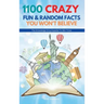 1100 Crazy Fun & Random Facts You Won't Believe - The Knowledge Encyclopedia To Win Trivia