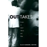 Out Takes: Essays on Queer Theory and Film