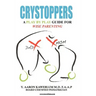 Crystoppers: A Play by Play Guide Book for Wise Parenting