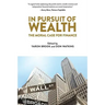 In Pursuit of Wealth: The Moral Case for Finance