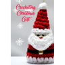 Crocheting Christmas Gift: Gift for Christmas