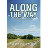 Along the Way: Two Paths from One Ancestry