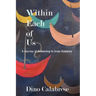 Within Each of Us: A Journey of Awakening to Inner Guidance