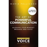 The Art of Powerful Communication (hardcover)